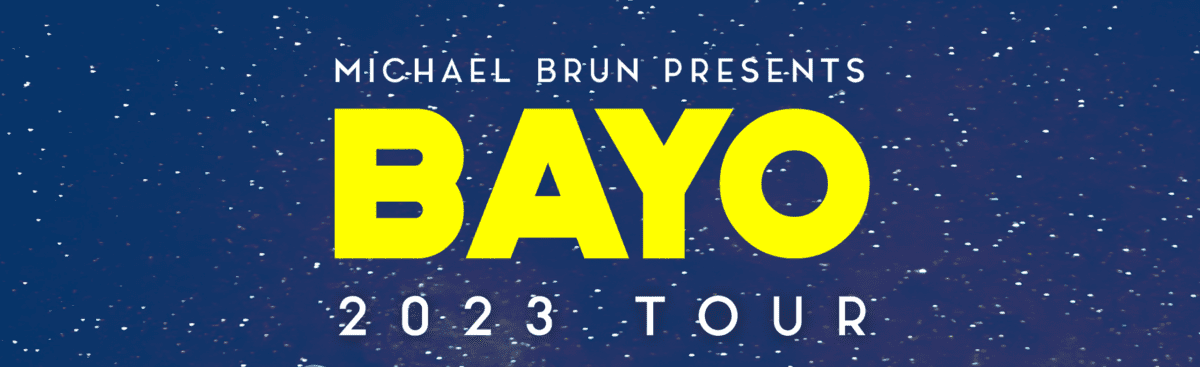 Michael Brun Presents Bayo