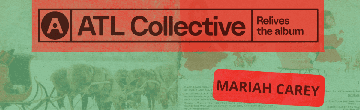 ATL Collective Relives Mariah Carey’s Merry Christmas Album