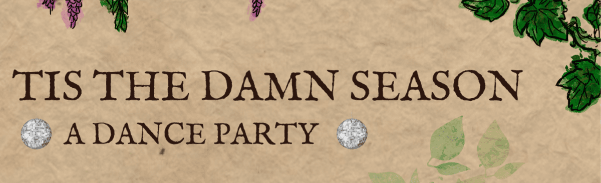 Le Petite Fete Presents… ‘Tis the Damn Season A Dance Party