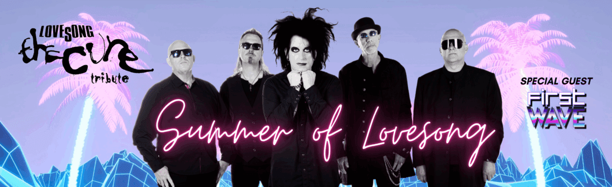 Lovesong: The Cure Tribute